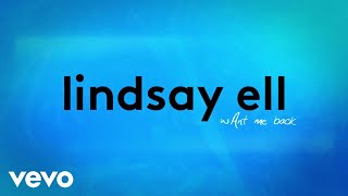 Lindsay Ell - wAnt me back (lyric video)