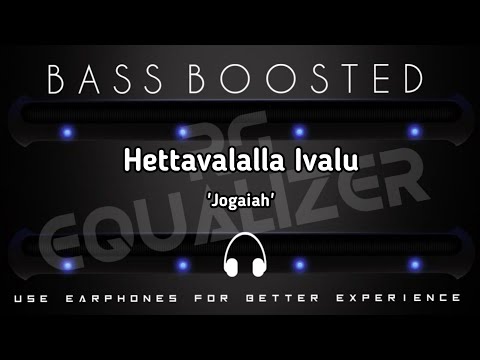hettavalalla ivalu bass boosted|kannada bass boosted songs|rs equalizer