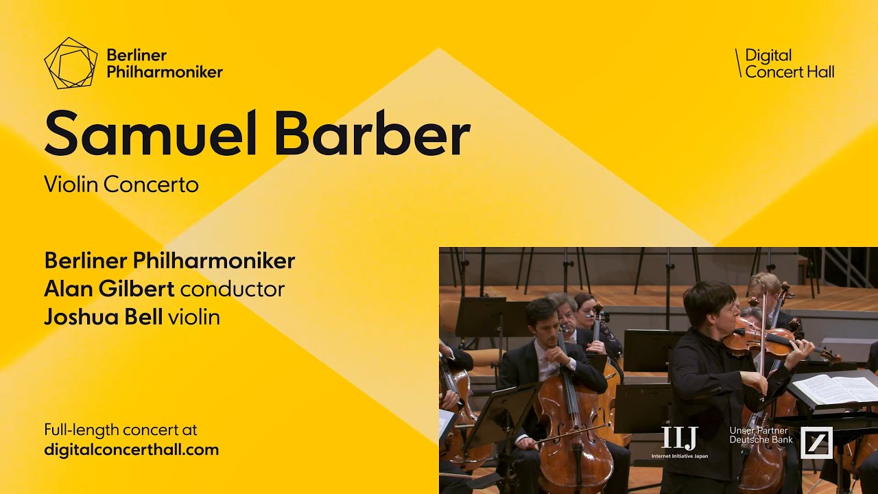 Samuel Barber: Violin Concerto / Bell · Gilbert · Berliner Philharmoniker
