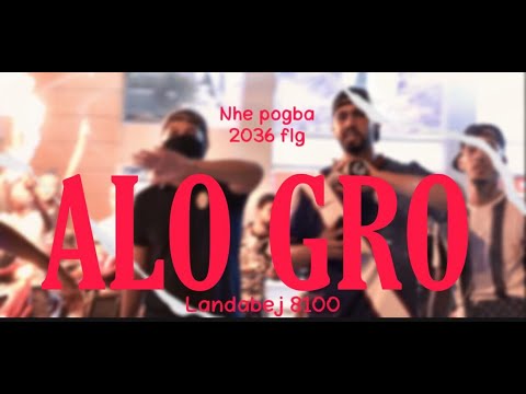 NHE POGBA-ALO GRO (Official Music Video)