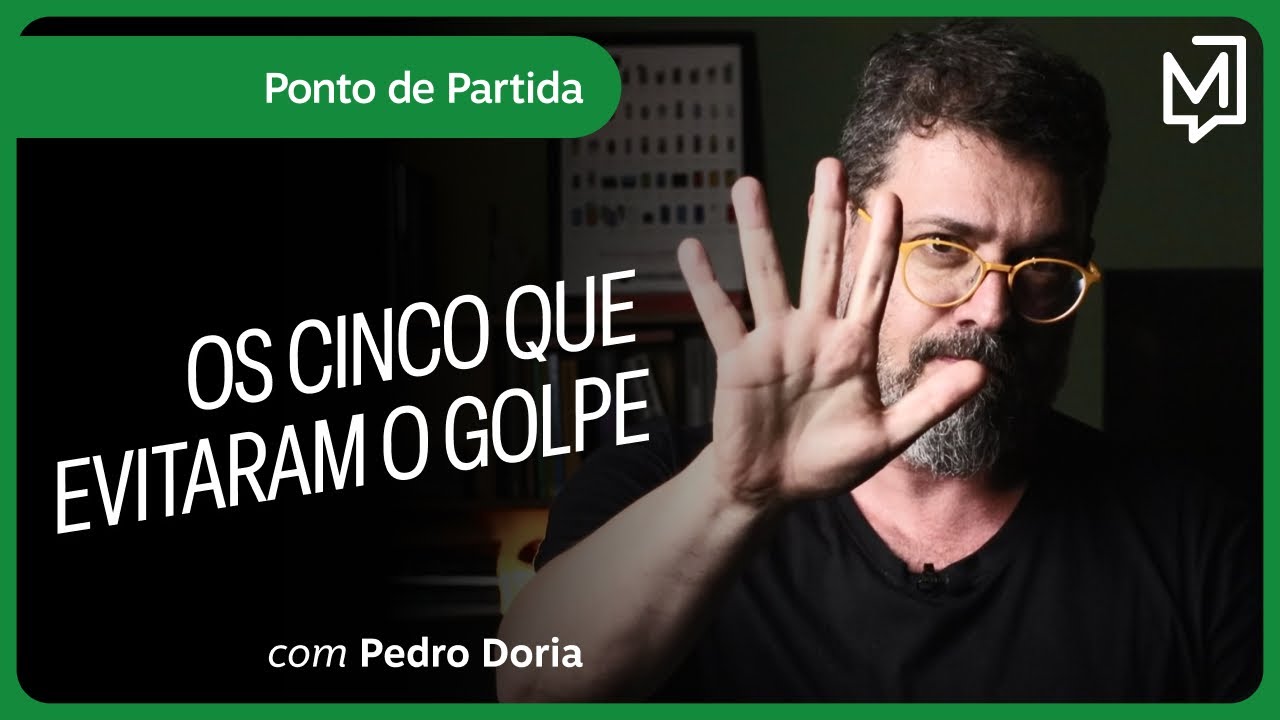 Os cinco que evitaram o golpe | Ponto de Partida