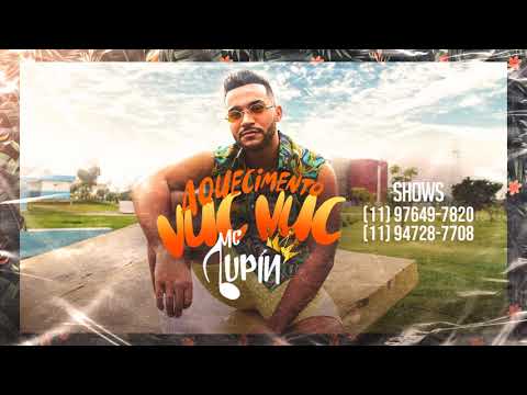 MC Lupín - Aquecimento VUC VUC - (RF DJ)