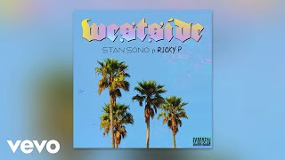 Stan Sono - Westside (Audio) ft. Ricky P