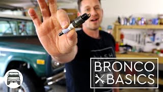Bronco Basics: Spark Plugs
