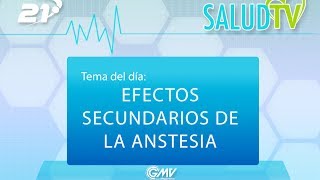 Salud TV - 04/05/2017 - Efectos secundarios de la anestesia