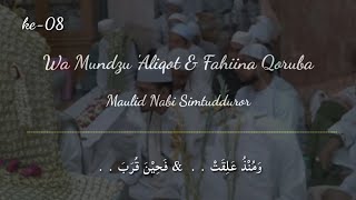 Download lagu Maulid Simtudurror - Wa Mundzu 'Aliqot & Fahiina Qoruba - وَمُنْذُ عَلِقَتْ & فَحِيْنَ قُرَبَ mp3