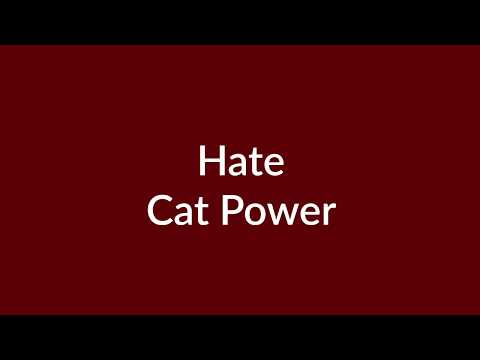 download lagu mp3 mp4 Cat Power Hate Album, download lagu Cat Power Hate Album gratis, unduh video klip Cat Power Hate Album