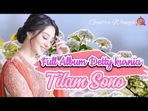 Lagu Pop Sunda Lawas Full Album Detty Kurnia || TILAM SONO @gentrawanoja