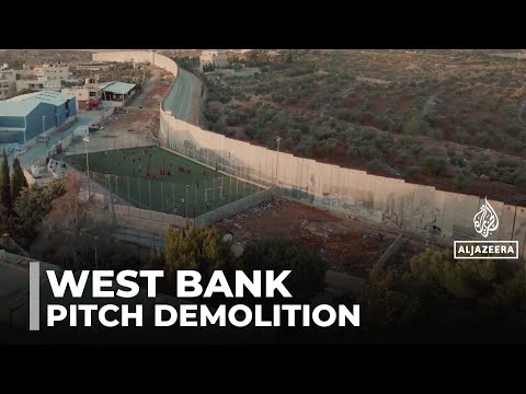 Play under attack in occupied West Bank: Israel to demolish a football pitch in Bethlehem