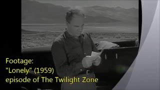 &quot;Yours truly, 2095&quot; (E.L.O.) + Twilight Zone &quot;The Lonely&quot;