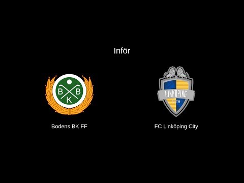 Inför Bodens BK FF - FC Linköping City