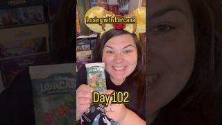Losing with Lorcana - Day 102 #disneylorcana #lorcanatcg #tcgcommunity #packopening #lorcana #tcg