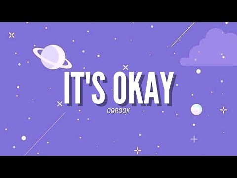 It's OK! - Corook (Video Lyrics) l "hey hey it's ok everybody feels kinda weird some days"
