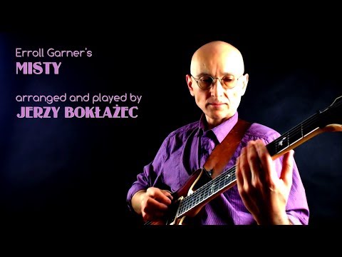 Misty (Erroll Garner) • Jerzy Bokłażec • jazz guitar