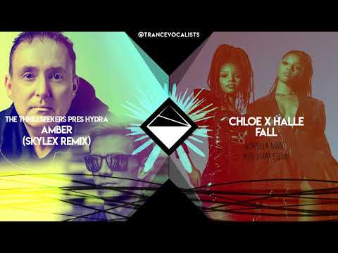 Chloe x Halle x The Thrillseekers x Skylex - Amber Falls (TranceX Mashup)
