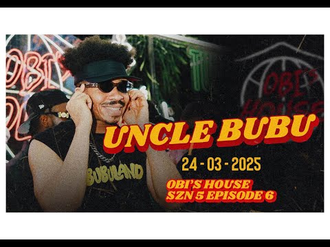 UNCLE BUBU @ OBI'S HOUSE | SEASON 5 I EPISODE 6