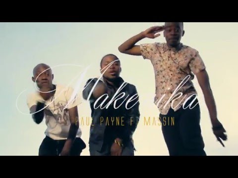 Paul Payne837 Feat. Massin - Makenika ( Official Music Video)