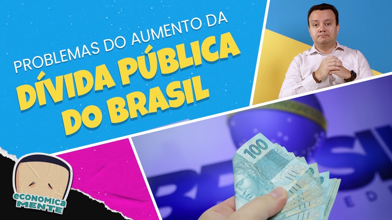 Quais são os problemas do aumento da dívida pública no Brasil?