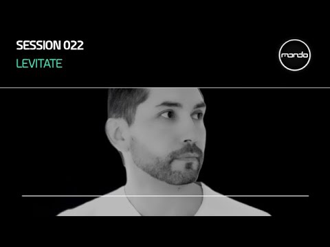 Mondo Sessions 022: with Darren Tate and LEVITATE