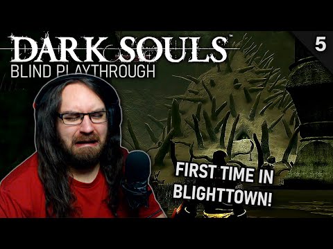 First time in Blighttown... I was not prepared! | Let's Play Dark Souls - Ep. 5 [Blind Playthrough]