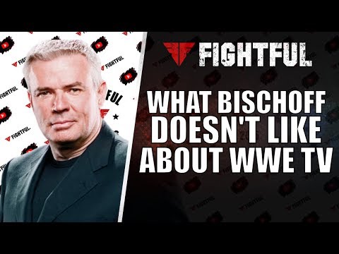 Video: What Eric Bischoff Would Change About WWE TV