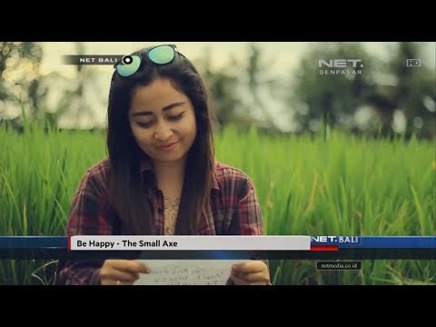 NET. BALI | INDIE CLIP | The Small Axe - Be Happy