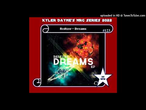 Redtzer - Dreams (Kyler Dayne's NRG Beat Edit) 141