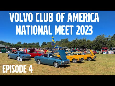 Ep 4 - VCOA Volvo Club of America National Meet 2023 - Portland, OR