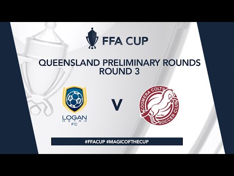 FFA Cup QLD R3: Logan Metro vs. Coomera Colts