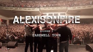 Alexisonfire - Episode 5 - Farewell Tour