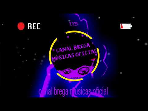 Bonde Do Gato Preto, Natan Estourado e Mc Dricka - 3 Movimento (canal brega músicas oficial)