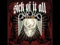 Sick of it all - Fred Army