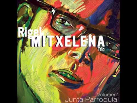 Rigel Mitxelena Trio- Come Como Eres