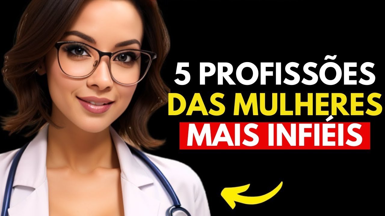 5 Profissões Femininas Mais Infiéis (Ninguém Te Contou Isso)