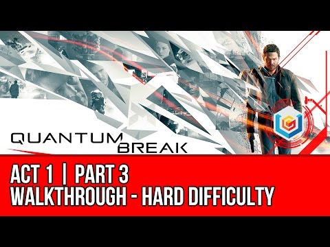 Quantum Break - Act 1 Part 3 Walkthrough - Library Chase (Hard Difficulty)