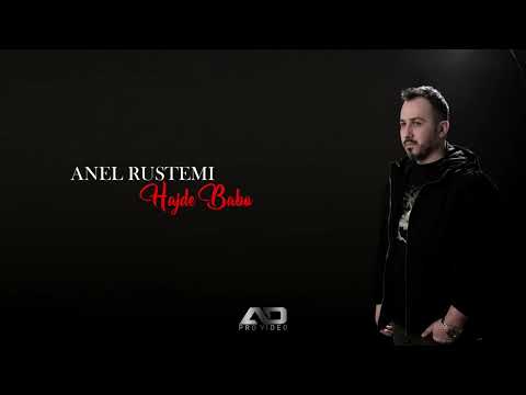 Anel Rustemi - HAJDE BABO