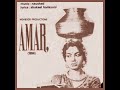 Umango Ko Sakhi Pi Ki Nagariya Kaise Le Jaun Kamar Lachake Mori Film Amar 1954 Lata Mangeshkar