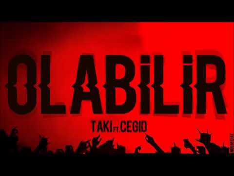 Taki Ft. CEGID - Olabilir.