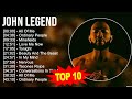 J O H N L E G E N D Greatest Hits Top 100 Artists To Listen In 2023