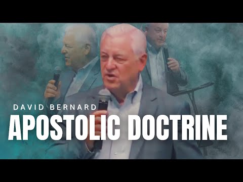 David Bernard - APOSTOLIC DOCTRINE