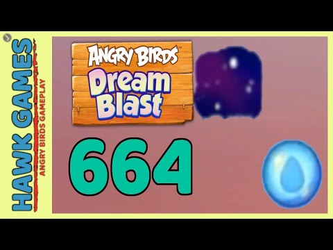 Angry Birds Dream Blast Level 664 - Walkthrough, No Boosters