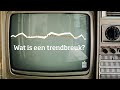 Wat is een trendbreuk?