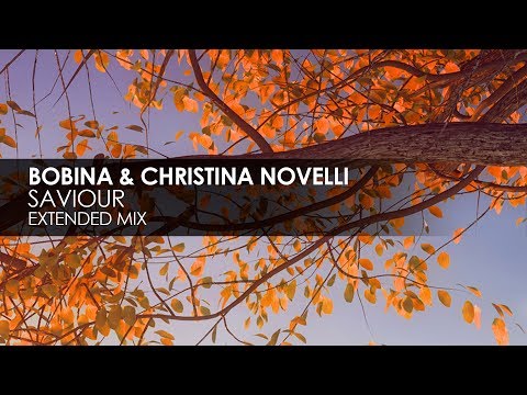 Bobina x Christina Novelli - Saviour