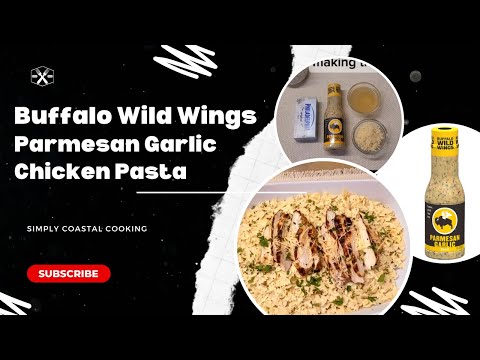 Buffalo Wild Wings Parmesan Garlic Chicken Pasta Recipe | Creamy, Spicy, and Irresistible!