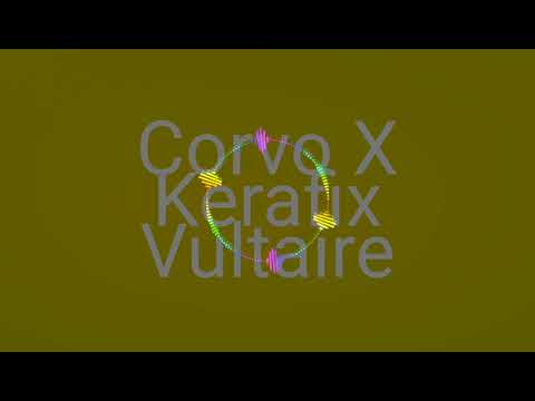 Corvo X Kerafix Vultaire ( DJ Rhb3 Músic  )