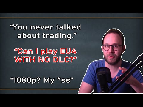 RESPONDING TO YOUR COMMENTS on "QUICK and COMPLETE beginner's tutorial for Europa Universalis 4"