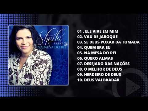 Sheila Oliveira - Na Mesa do Rei (CD completo)