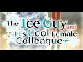 Frozen Midnight Opening Theme The Ice Guy And His Cool Female College OST