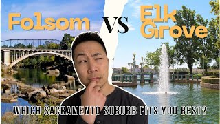 Living in Folsom vs  Elk Grove — Which Sacramento Suburb Fits You Best