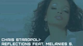 Chris Staropoli ft. Melanie S.-Reflections (Chus & Ceballos Remix)